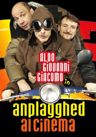 Anplagghed al cinema - Aldo, giovanni e Giacomo