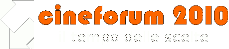 Cineforum 2010 - Il tempo delle scelte