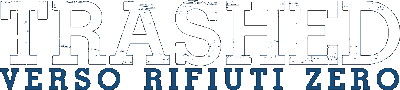 Trashed – Verso rifiuti zero