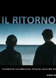 La locandina del film Il Ritorno - Vozvraschenie - di Andrey Zvyagintsev