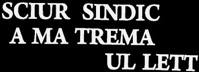 Sciur sindic a ma trema il lett