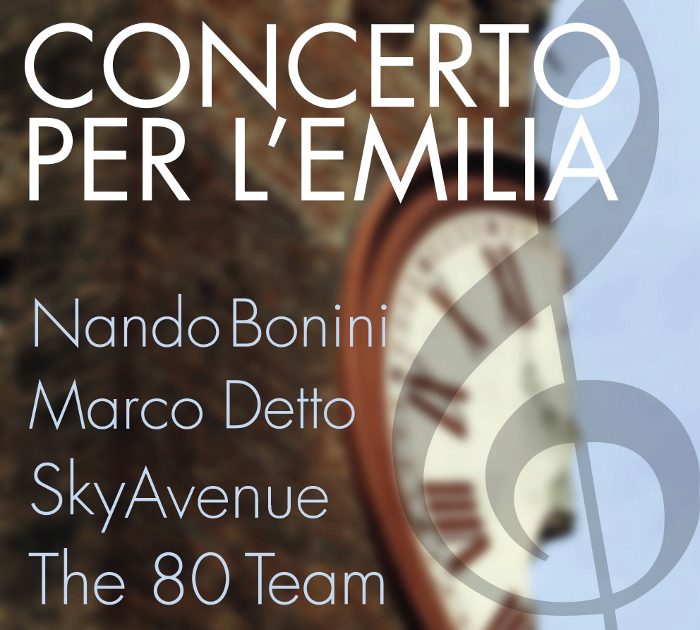 Concerto per l'Emilia - Nando Bonini - Marco Detto - SkyAvenue - The 80 Team