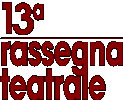 auditorium di Casatenovo - Tredicesima stagione teatrale