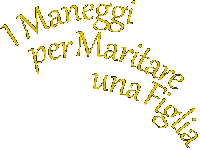 I maneggi per maritare una figlia - di Nicolò Bacigalupo