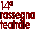 auditorium di Casatenovo - Quattordicesima stagione teatrale