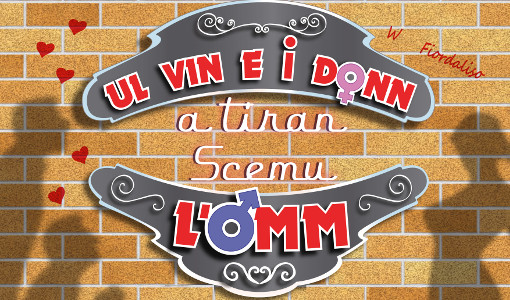 Ul vin e i donn a tiran scemu l'omm
