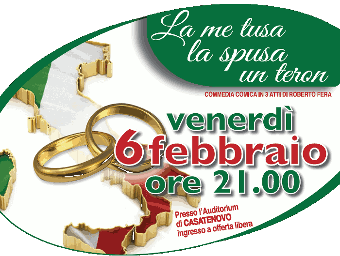 La me tusa le spusa un teron - Venerdì 6 febbraio - ore 21:00