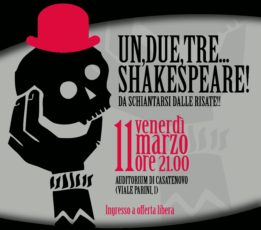 Un, due, tre...Shakespeare! Da schiantarsi dalle risate!
