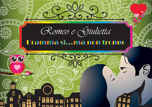 Romeo e Giulietta - Dramma sì... ma non troppo