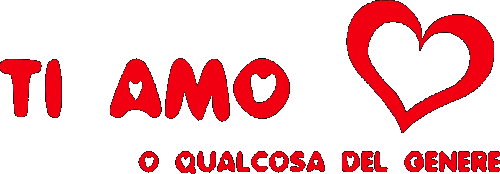 Ti amo o qualcosa del genere