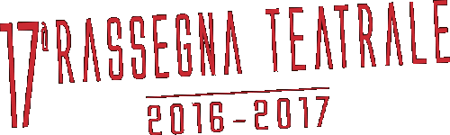 Diciassettesima stagione teatrale 2016-2017