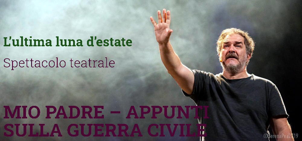 MIO PADRE – Appunti sulla guerra civile