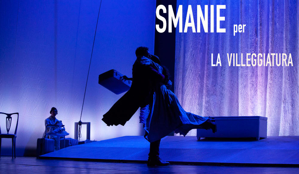 Smanie per la villeggiatura