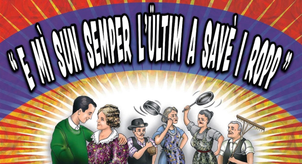 E mì sun semper l'ultim a savè i ropp
