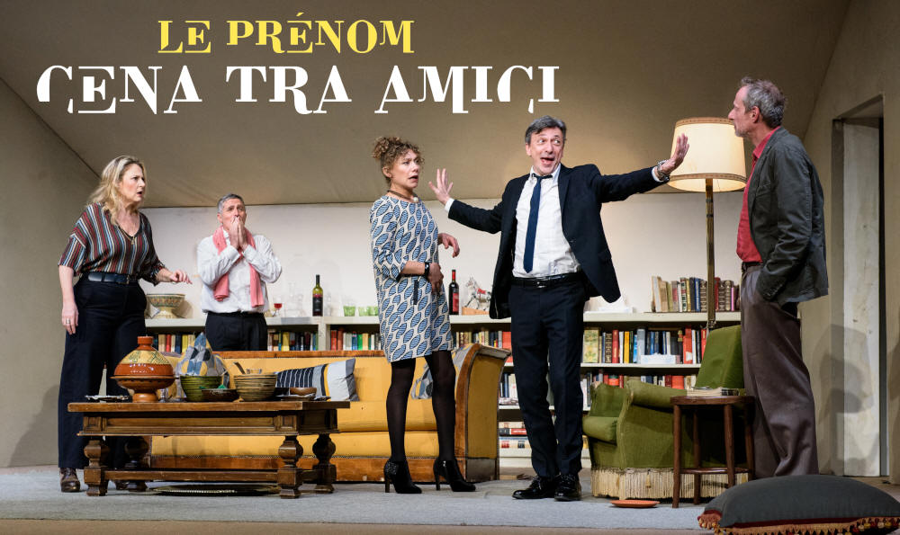 Le Prénom - Cena tra amici