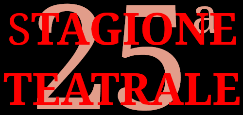 Venticinquesima stagione teatrale 2026-2027