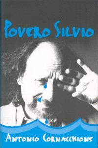 Antonio Cornacchione - Povero Silvio