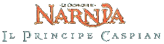 Le Cronache di Narnia: Il principe Caspian