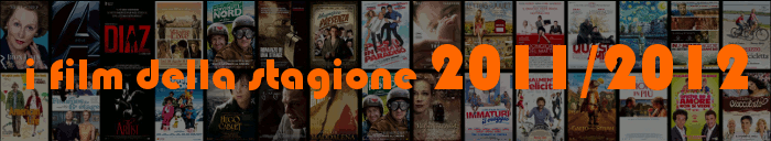 I film della stagione 2011 / 2012