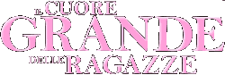 Il cuore grande delle ragazze