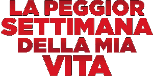 La peggior settimana della mia vita