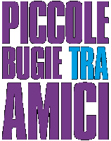 Piccole bugie tra amici