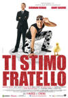 Ti stimo fratello - Poster