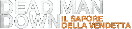 Dead Man Down - Il sapore della vendetta