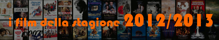 I film della stagione 2012 / 2013