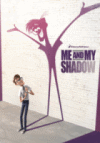 Me and my shadow - Poster