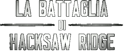 La battaglia di Hacksaw Ridge