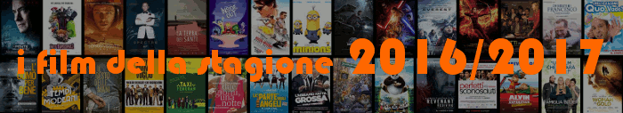 I film della stagion 2016/2017