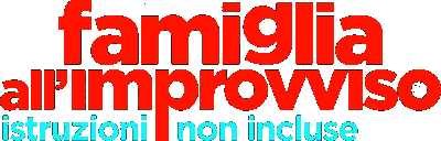 Famiglia all'improvviso - Istruzioni non incluse