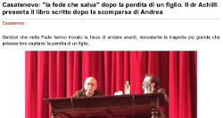 Casatenovo: ''la fede che salva'' dopo la perdita di un figlio. Il dr Achilli presenta il libro scritto dopo la scomparsa di Andrea