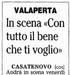 Valaperta - In scena "Con tutto il bene che ti voglio"