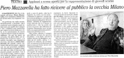 Piero Mazzarellaha fatto rivivere al pubblico la vecchia Milano